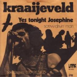 Kraayeveld : Yes Tonight Josephine - Screw Drivin' Man